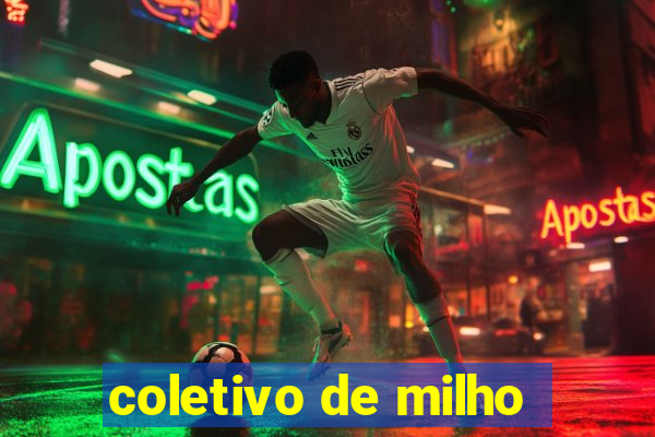 coletivo de milho